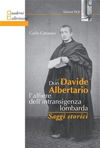 Don Davide Albertario: l'alfiere dell'intrasigenza lombarda - Librerie.coop
