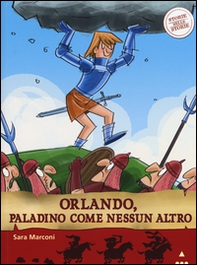 Orlando, paladino come nessun altro. Storie nelle storie - Librerie.coop