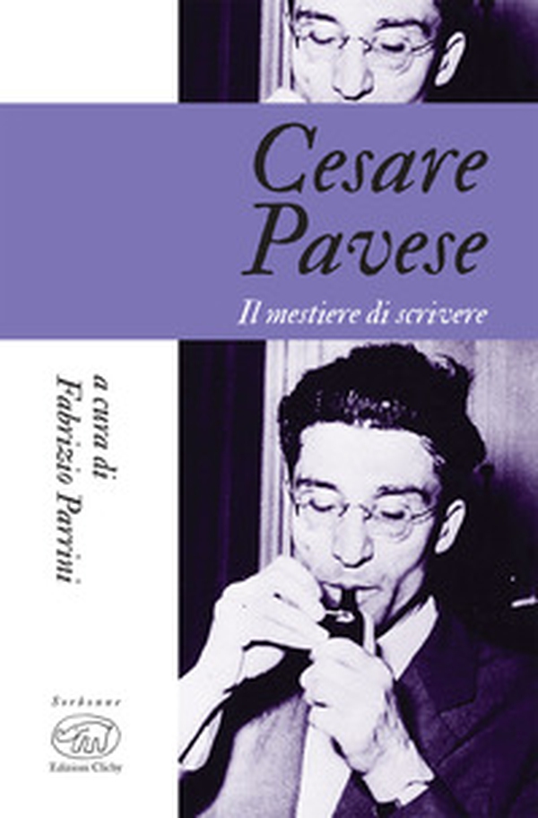 Cesare Pavese. Il mestiere di scrivere - Librerie.coop Cesare Pavese. Il mestiere di scrivere - Librerie.coop