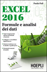 Excel 2016. Formule e analisi dei dati - Librerie.coop Excel 2016. Formule e analisi dei dati - Librerie.coop