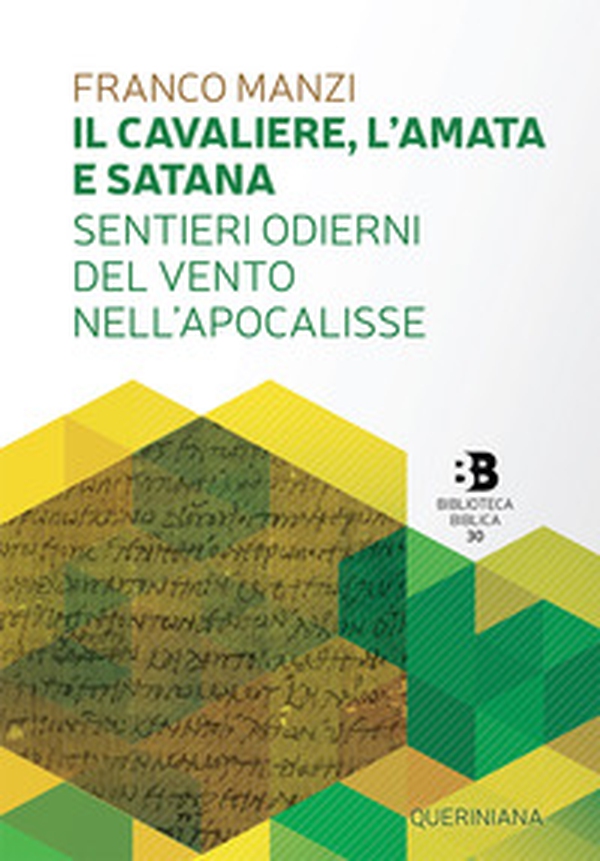 Il cavaliere, l'amata e satana. Sentieri odierni del vento nell'Apocalisse - Librerie.coop Il cavaliere, l'amata e satana. Sentieri odierni del vento nell'Apocalisse - Librerie.coop