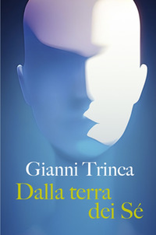 Dalla terra dei sé - Librerie.coop Dalla terra dei sé - Librerie.coop