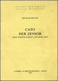 Cato der Zensor. Seine Persönlichkeit und seine Zeit - Librerie.coop