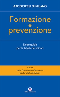 Formazione e prevenzione. Linee guida per la tutela dei minori - Librerie.coop
