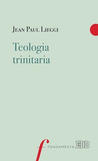 Teologia trinitaria - Librerie.coop
