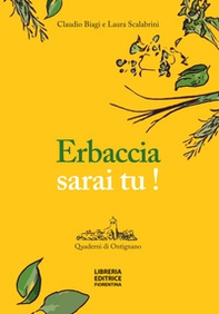 Erbaccia sarai tu! - Librerie.coop