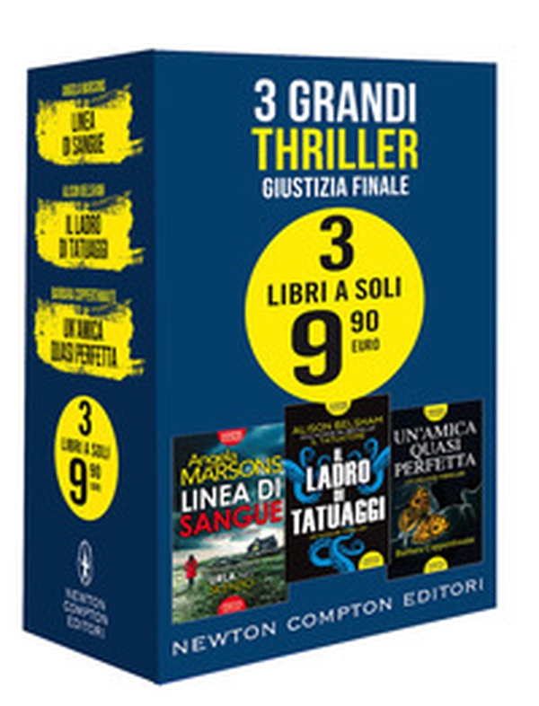 3 grandi thriller. Giustizia finale: Linea di sangue-Il ladro di tatuaggi-Un'amica quasi perfetta - Librerie.coop 3 grandi thriller. Giustizia finale: Linea di sangue-Il ladro di tatuaggi-Un'amica quasi perfetta - Librerie.coop