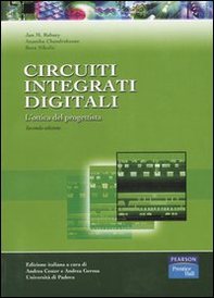 Circuiti integrati digitali. L'ottica del progettista - Librerie.coop
