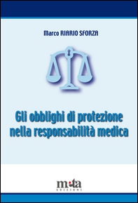 Gli obblighi di protezione nella responsabilità medica - Librerie.coop