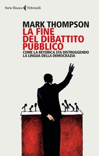 La fine del dibattito pubblico - Librerie.coop