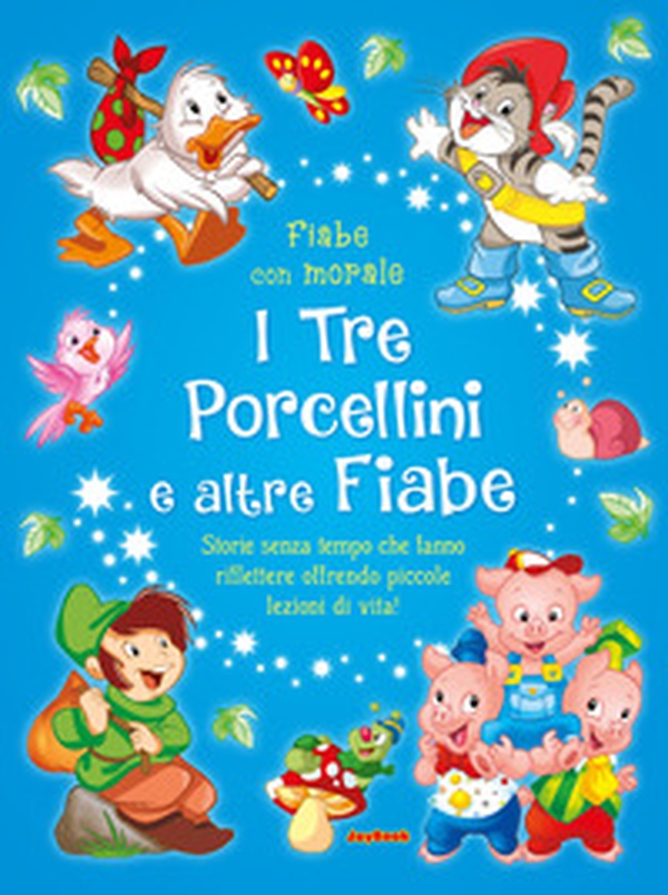 I tre porcellini e altre fiabe - Librerie.coop I tre porcellini e altre fiabe - Librerie.coop