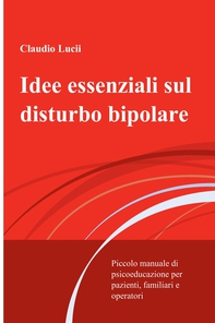 Idee essenziali sul disturbo bipolare - Librerie.coop