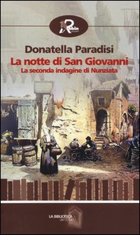 La notte di San Giovanni. La seconda indagine di Nunziata - Librerie.coop La notte di San Giovanni. La seconda indagine di Nunziata - Librerie.coop