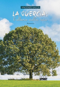 La quercia: l'albero della vita - Librerie.coop