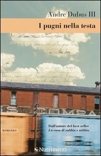 I pugni nella testa. Storia di un'adolescenza - Librerie.coop I pugni nella testa. Storia di un'adolescenza - Librerie.coop