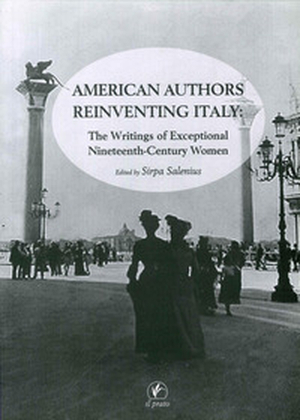 American authors reinventing Italy. The writings of exceptional nineteenth-century women - Librerie.coop American authors reinventing Italy. The writings of exceptional nineteenth-century women - Librerie.coop