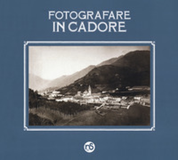 Fotografare in Cadore - Librerie.coop Fotografare in Cadore - Librerie.coop