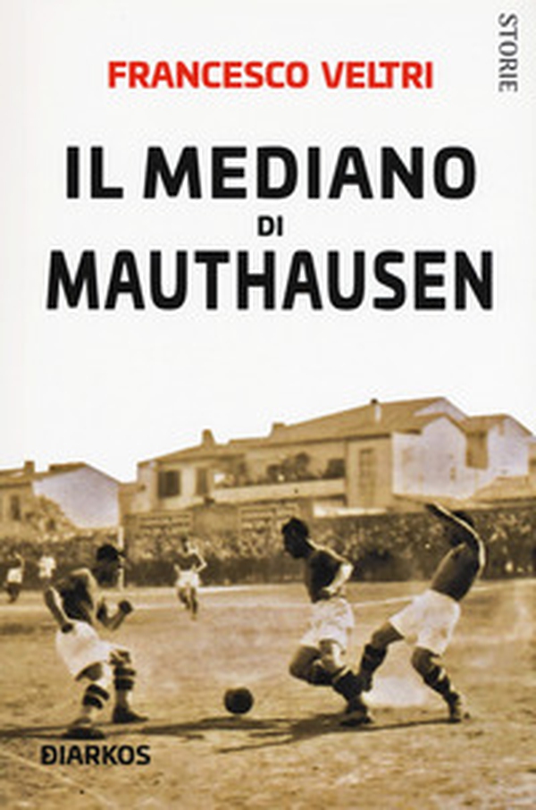 Il mediano di Mauthausen - Librerie.coop Il mediano di Mauthausen - Librerie.coop