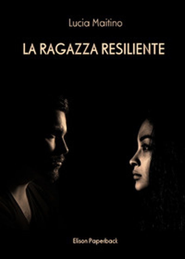 La ragazza resiliente - Librerie.coop La ragazza resiliente - Librerie.coop