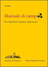 Manuale di campo. Agricoltura rigenerativa e organica - Librerie.coop