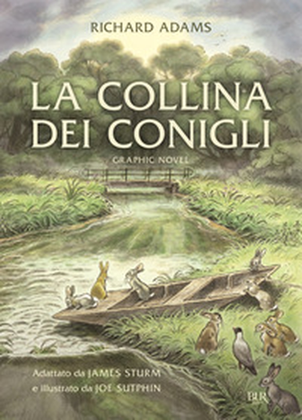 La collina dei conigli. Graphic novel - Librerie.coop La collina dei conigli. Graphic novel - Librerie.coop