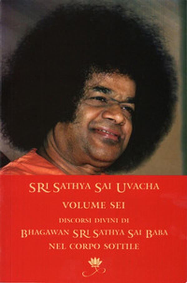 Sri Sathya Sai Uvacha. Discorsi divini di Bagawan Sri Sathya Sai Baba nel corpo sottile - Librerie.coop Sri Sathya Sai Uvacha. Discorsi divini di Bagawan Sri Sathya Sai Baba nel corpo sottile - Librerie.coop