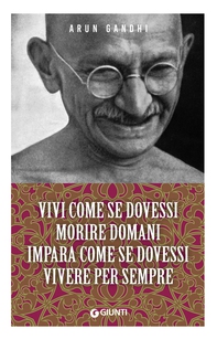 Vivi come se dovessi morire domani. Impara come se dovessi vivere per sempre - Librerie.coop Vivi come se dovessi morire domani. Impara come se dovessi vivere per sempre - Librerie.coop