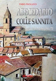 Abecedario di Colle Sannita. Famiglie e ricerche genealogiche sul 1700 - Librerie.coop Abecedario di Colle Sannita. Famiglie e ricerche genealogiche sul 1700 - Librerie.coop