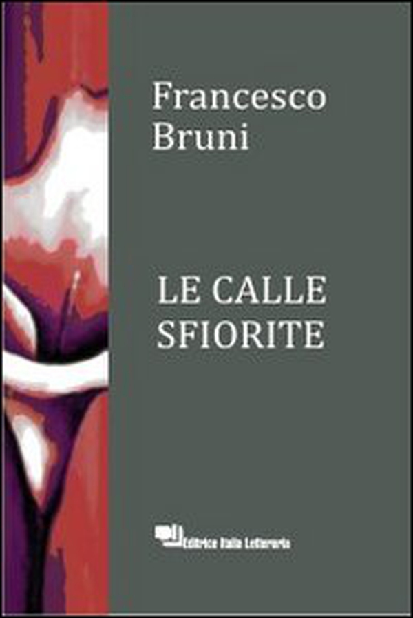 Le calle sfiorite - Librerie.coop Le calle sfiorite - Librerie.coop