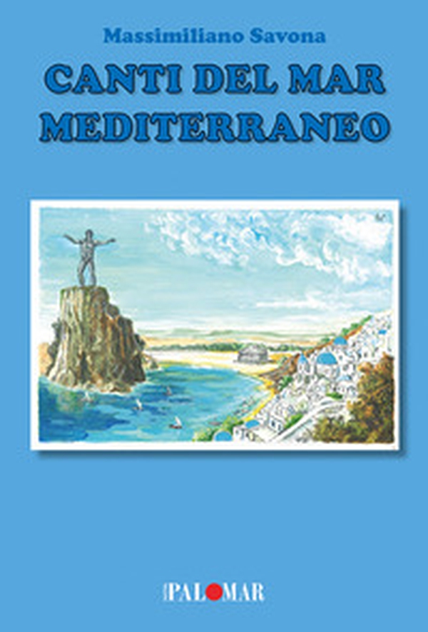 Canti del Mar Mediterraneo - Librerie.coop Canti del Mar Mediterraneo - Librerie.coop