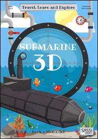 3D submarine. Travel, learn and explore - Librerie.coop