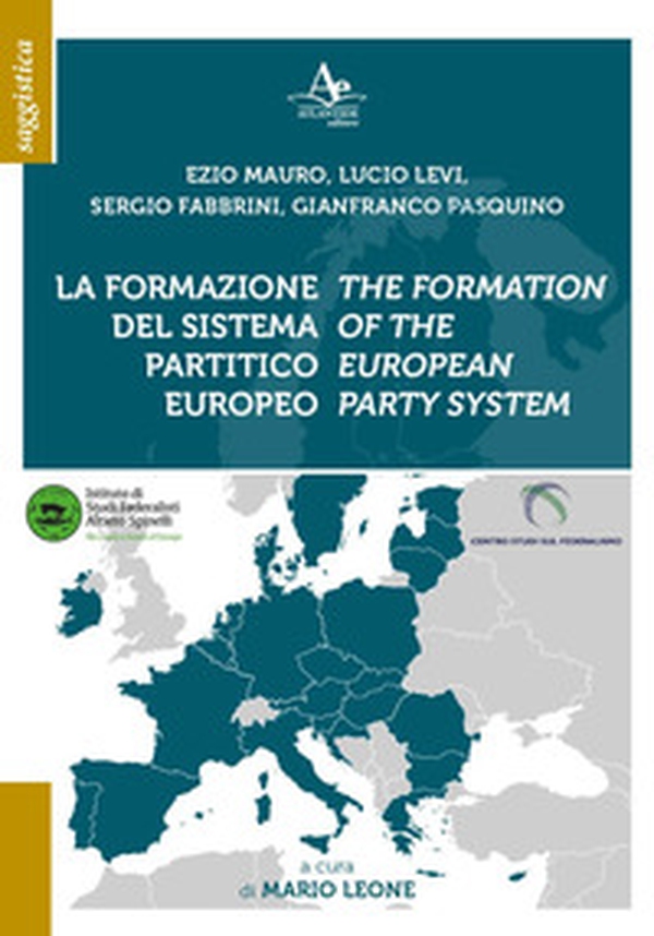 La formazione del sistema partitico europeo-The formation of the european party system - Librerie.coop La formazione del sistema partitico europeo-The formation of the european party system - Librerie.coop