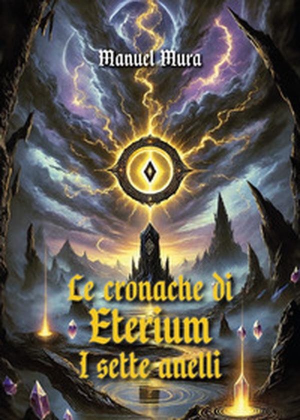 Le cronache di Eterium. I sette anelli - Librerie.coop Le cronache di Eterium. I sette anelli - Librerie.coop