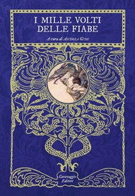 I mille volti delle fiabe. Ventiquattro fiabe da tutto il mondo che (forse) ancora non conosci - Librerie.coop