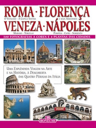 Roma, Firenze, Venezia, Napoli. Ediz. portoghese - Librerie.coop Roma, Firenze, Venezia, Napoli. Ediz. portoghese - Librerie.coop