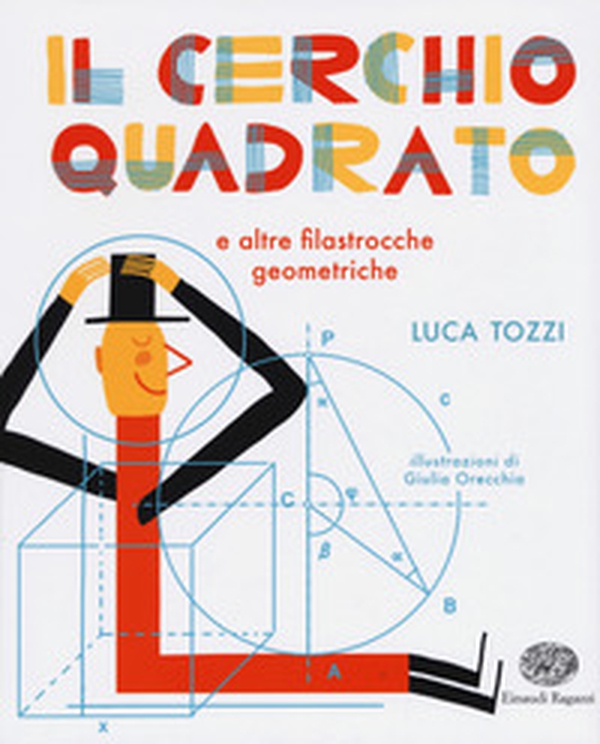 Il cerchio quadrato e altre filastrocche geometriche - Librerie.coop Il cerchio quadrato e altre filastrocche geometriche - Librerie.coop