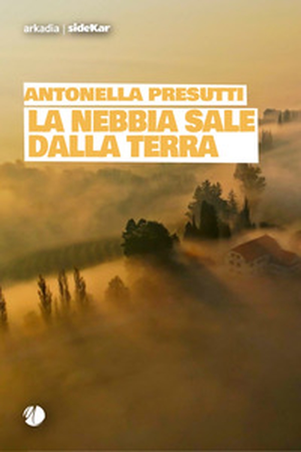 La nebbia sale dalla terra - Librerie.coop
