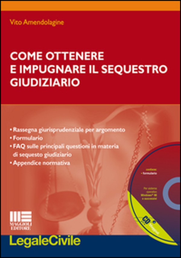 Come ottenere e impugnare il sequestro giudiziario - Librerie.coop Come ottenere e impugnare il sequestro giudiziario - Librerie.coop