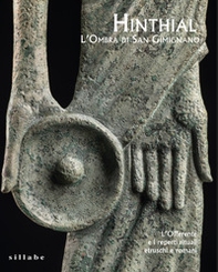 Hinthial. L'ombra di San Gimignano. L'offerente e i reperti rituali etruschi e romani - Librerie.coop