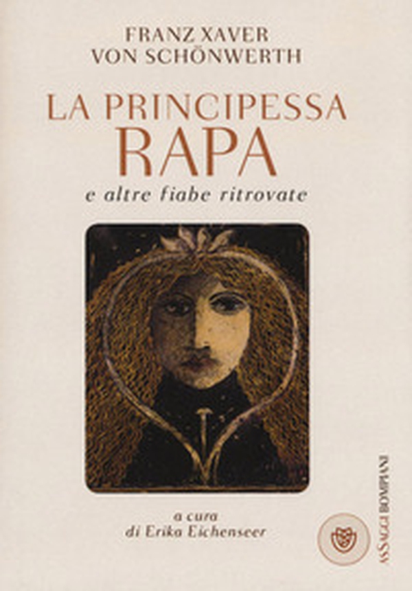 La principessa Rapa e altre fiabe ritrovate - Librerie.coop La principessa Rapa e altre fiabe ritrovate - Librerie.coop