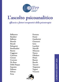 L'ascolto psicoanalitico. Efficacia e fattori terapeutici della psicoterapia. Giornate SIEFPP - Librerie.coop