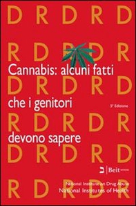 Cannabis. Alcuni fatti che i genitori devono sapere - Librerie.coop
