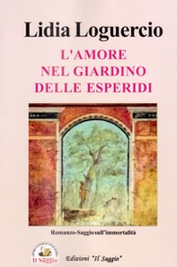 L'amore nel giardino delle Esperidi - Librerie.coop L'amore nel giardino delle Esperidi - Librerie.coop