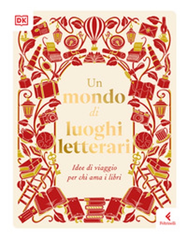 Un mondo di luoghi letterari. Idee di viaggio per chi ama i libri - Librerie.coop