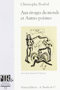Aux rivages du monde et autres poèmes - Librerie.coop