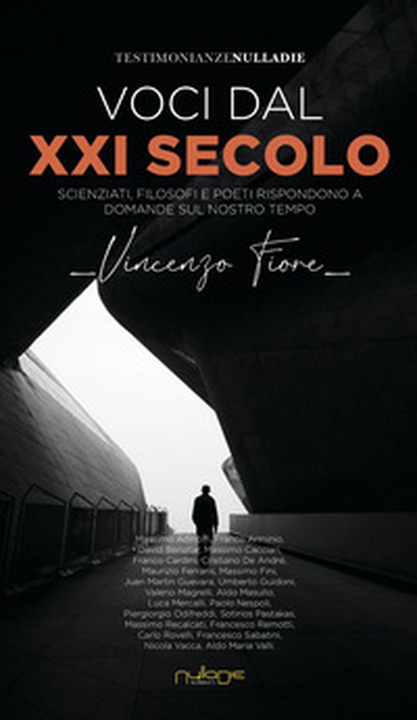 Voci dal XXI secolo. Scienziati, filosofi e poeti rispondono a domande sul nostro tempo - Librerie.coop Voci dal XXI secolo. Scienziati, filosofi e poeti rispondono a domande sul nostro tempo - Librerie.coop