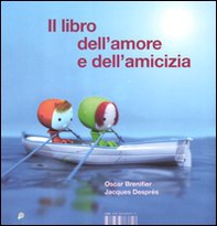 Il libro dell'amore e dell'amicizia - Librerie.coop Il libro dell'amore e dell'amicizia - Librerie.coop