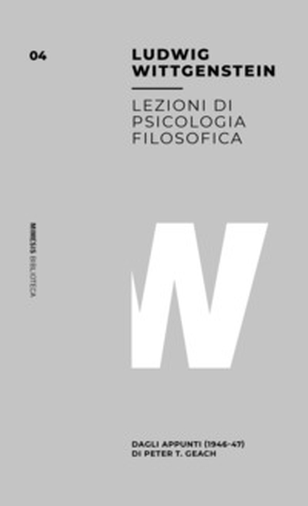 Lezioni di psicologia filosofica. Dagli appunti (1946-47) di Peter T. Geach - Librerie.coop Lezioni di psicologia filosofica. Dagli appunti (1946-47) di Peter T. Geach - Librerie.coop