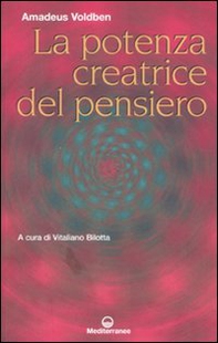 La potenza creatrice del pensiero - Librerie.coop