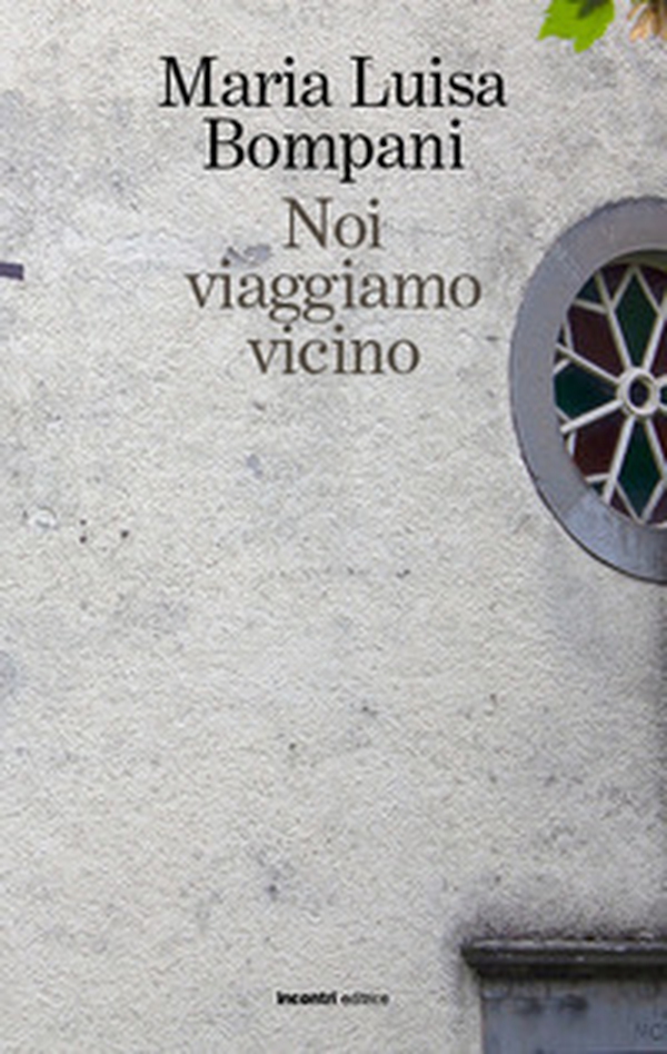 Noi viaggiamo vicino - Librerie.coop Noi viaggiamo vicino - Librerie.coop